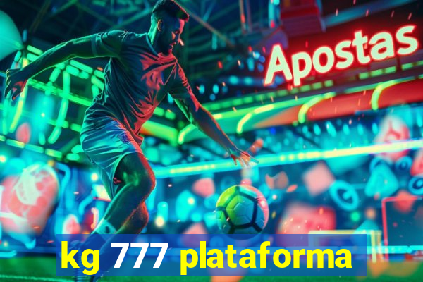 kg 777 plataforma